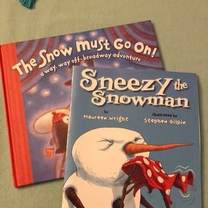 The snow must go on and sneezy the snowman